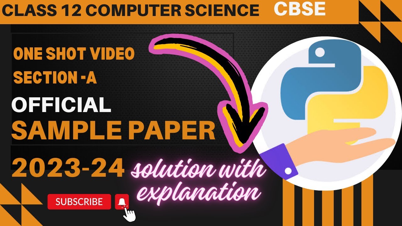 Class 12 CBSE | Sample Question Paper 2023-24 | Computer Science with Python|CBSE| With Explanation