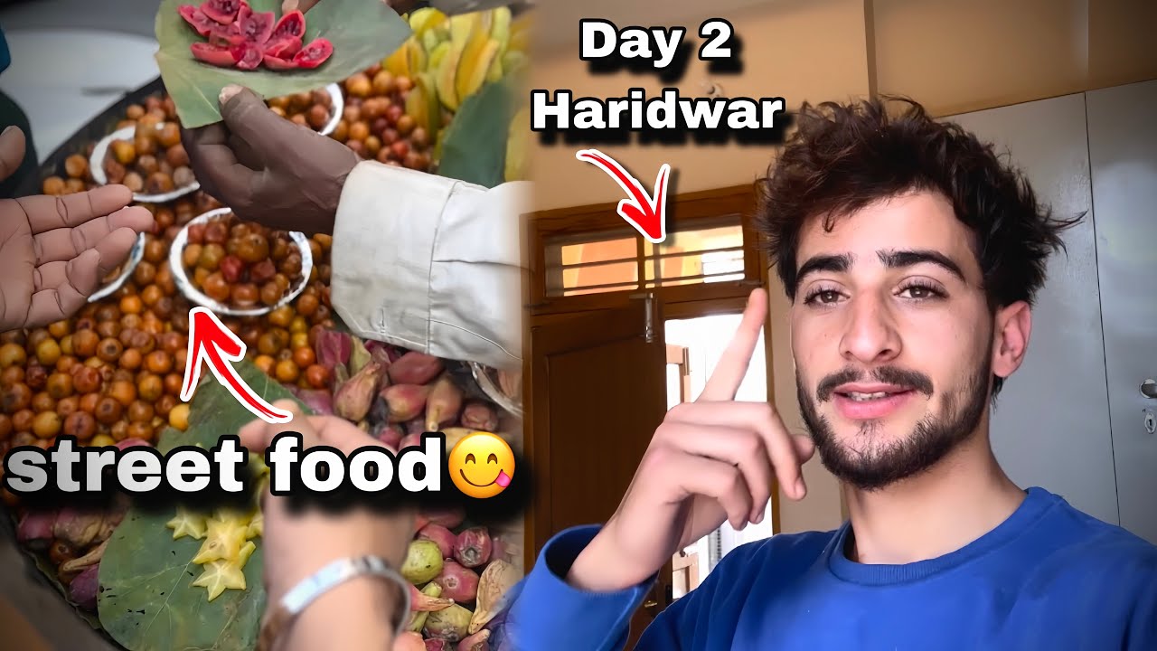 Street Food😋 | Day 2 Haridwar | besakhi 