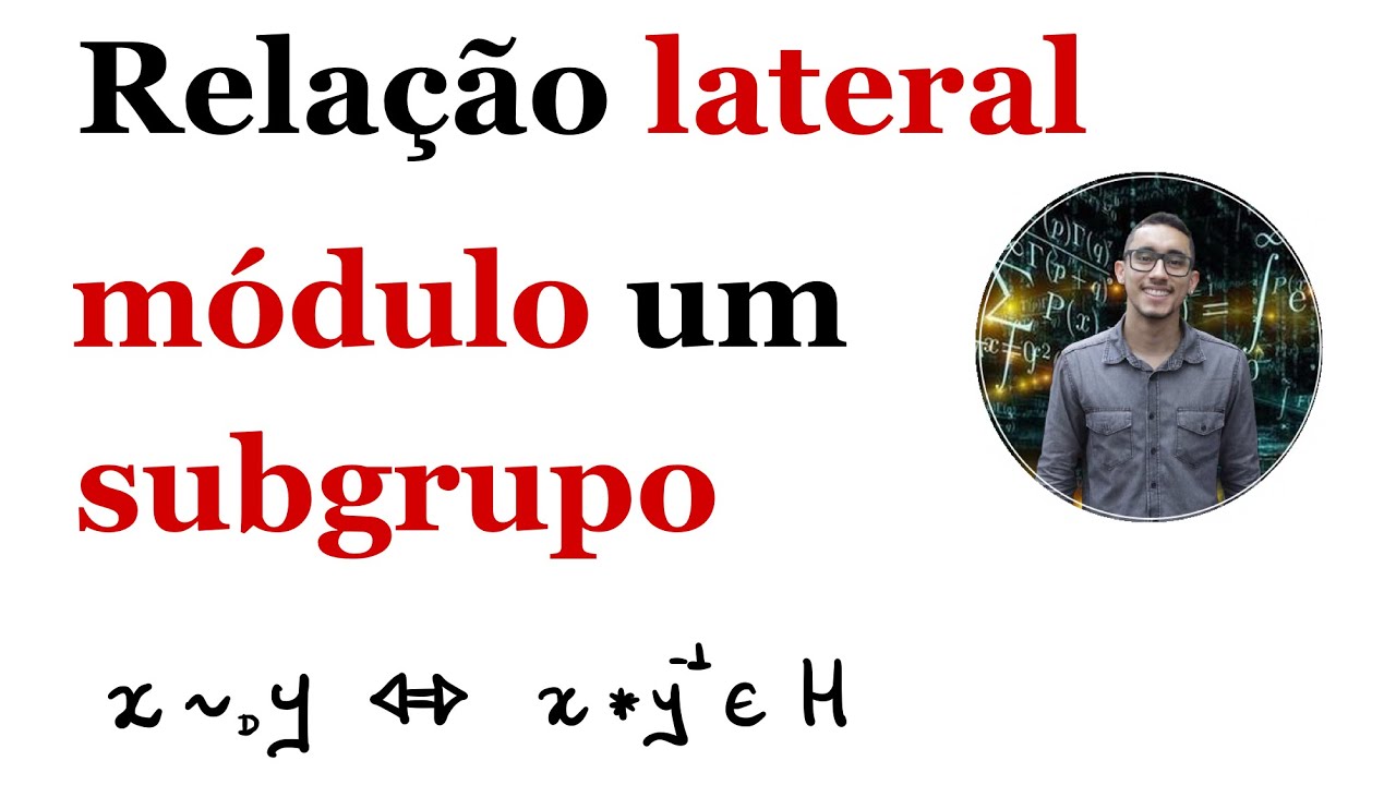 Relações laterais módulo um subgrupo