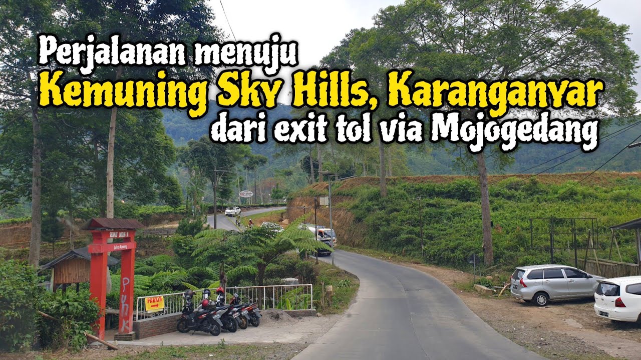 Perjalanan Menuju Kemuning Sky Hills via Mojogedang dari arah Exit Tol Karanganyar