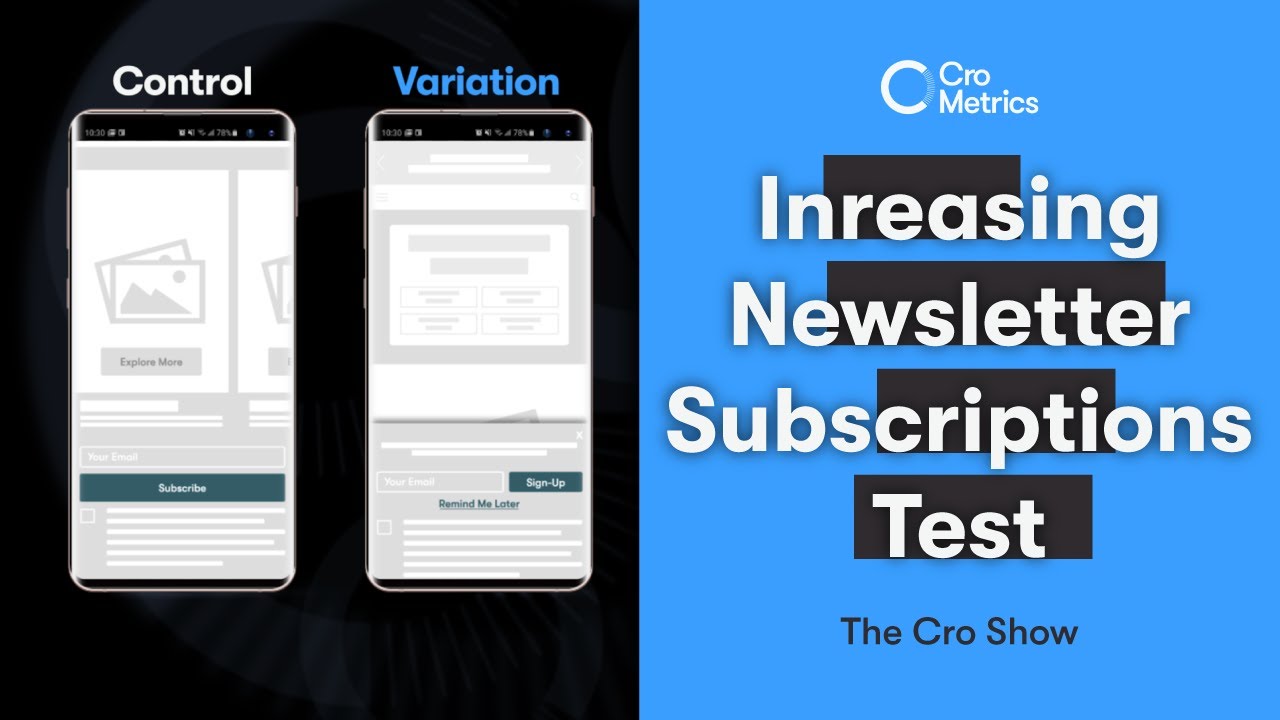 The Increasing Newsletter Subscriptions Test - The Cro Show #045