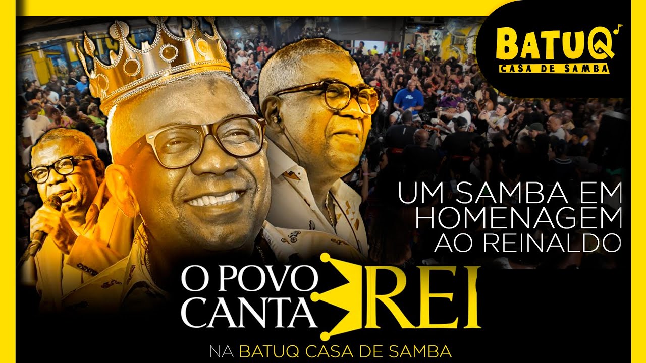 O Povo Canta Rei - Roda de Samba em Homenagem ao Reinaldo Principe do Pagode Ao Vivo na BatuQ