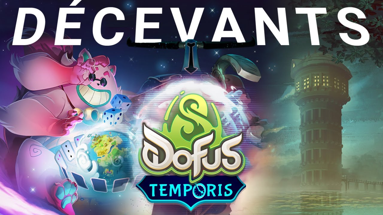 3 Temporis qui ont DIVISÉ la communauté de DOFUS !