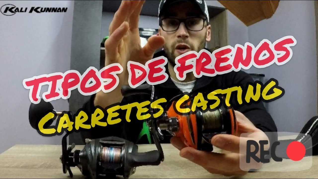 TIPOS DE FRENOS CARRETES CASTING (BOBINA GIRATORIA)🐟🔥
