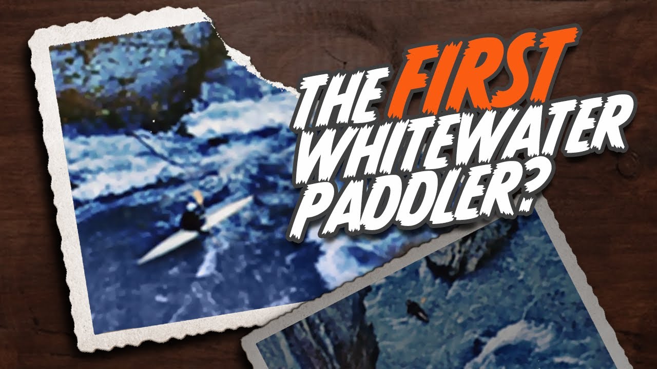 THE MAN WHO INVENTED WHITEWATER KAYAKING