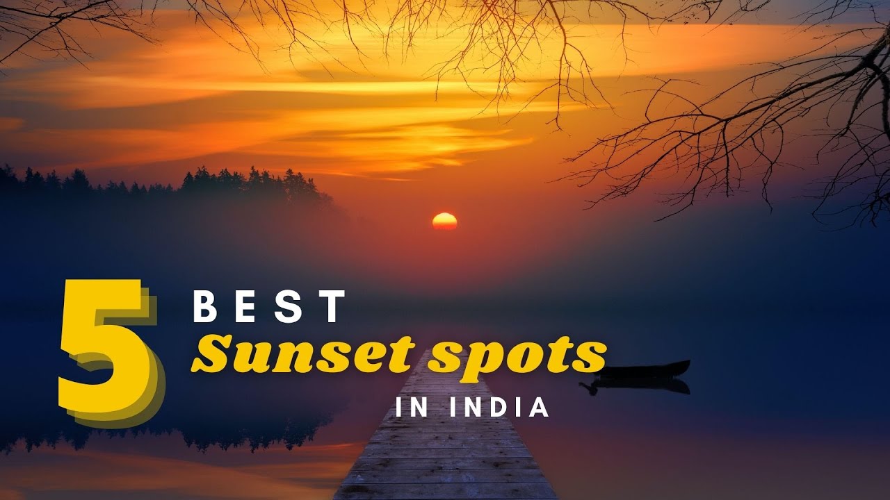 5 best sunset spots in india | Travolook