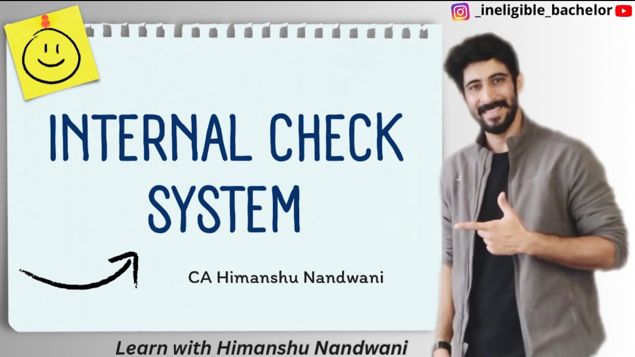 Internal check system | Characteristics | Auditing | BCom Sem 5 | ICAI | IPCC | #himanshunandwani