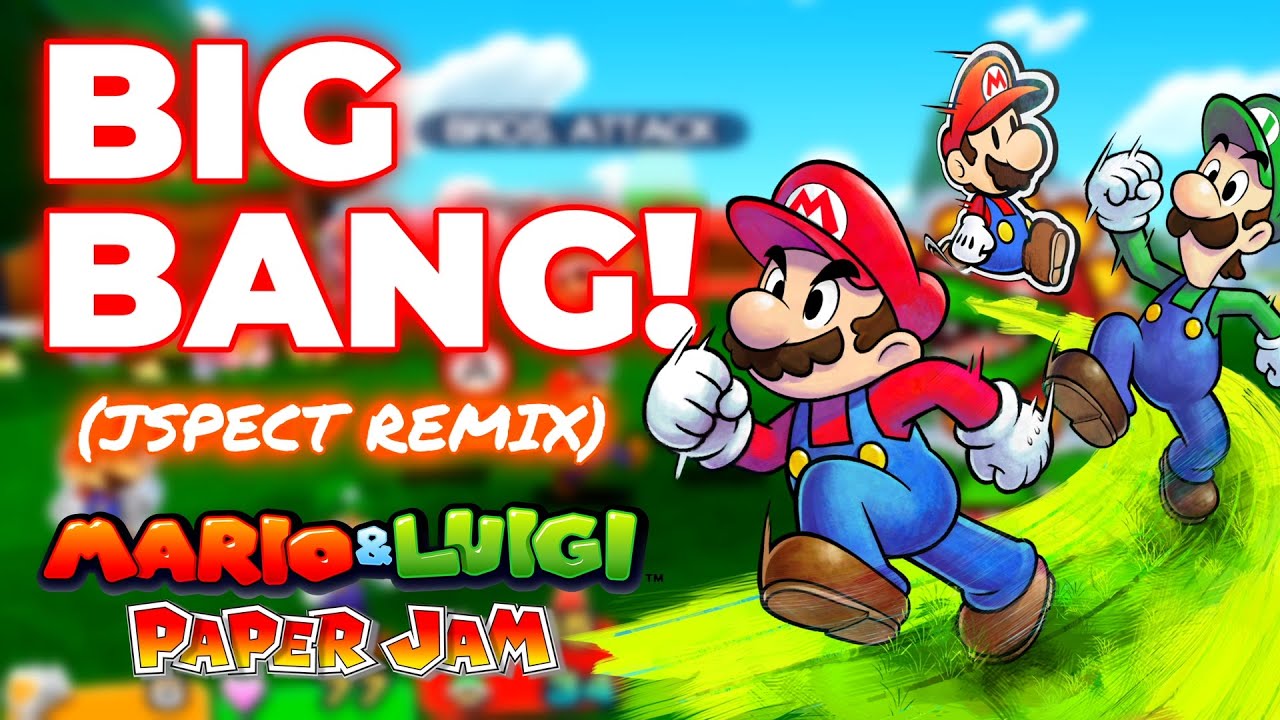 Mario & Luigi Paper Jam: Big Bang! (Jspect REMIX)