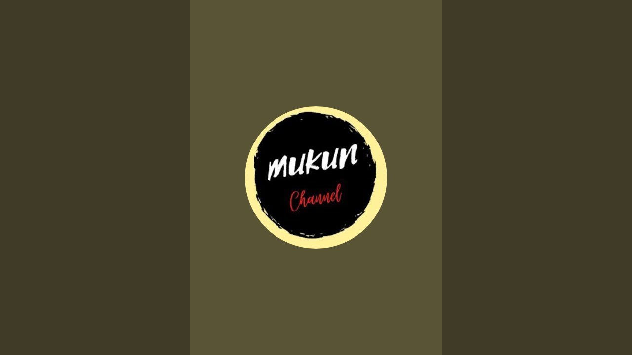 MUKUN CHANNEL