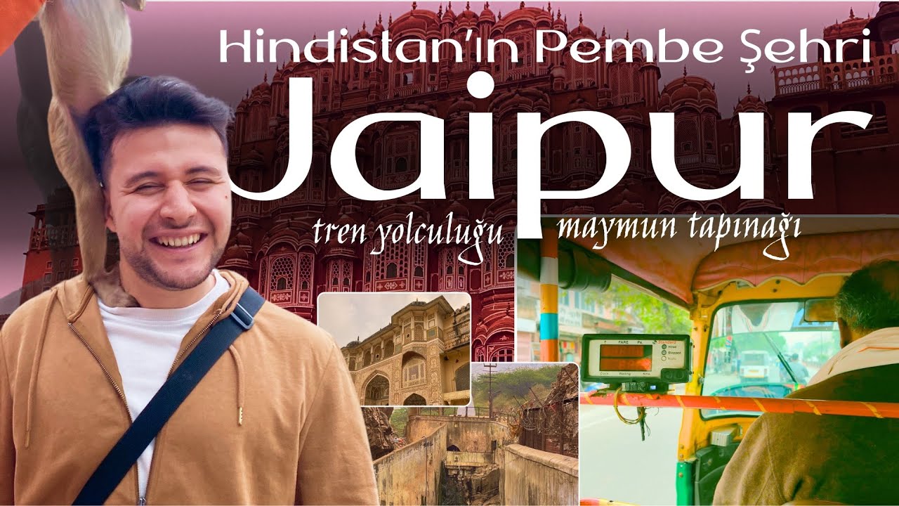 HİNDİSTAN'ın Pembe Şehri Jaipur | Maymun Tapınağı, Amber Fort ve Tren Yolculuğu | Hindistan VLOG 2
