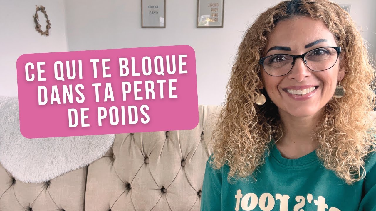 Ce qui te bloque dans ta perte de poids
