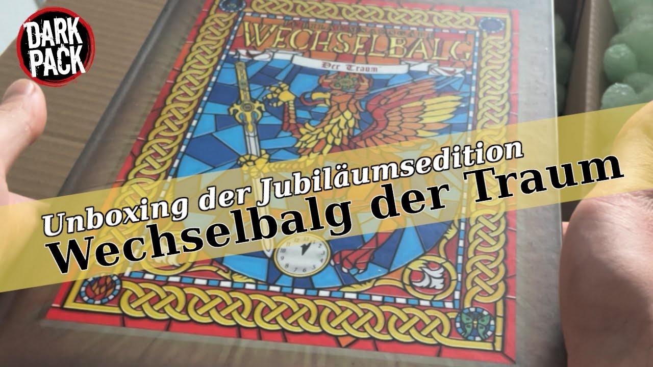 Wechselbalg der Traum - Unboxing der Jubiläumsedition