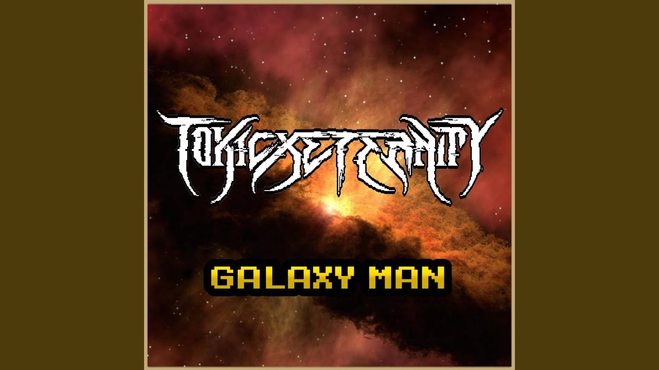 Galaxy Man (From 