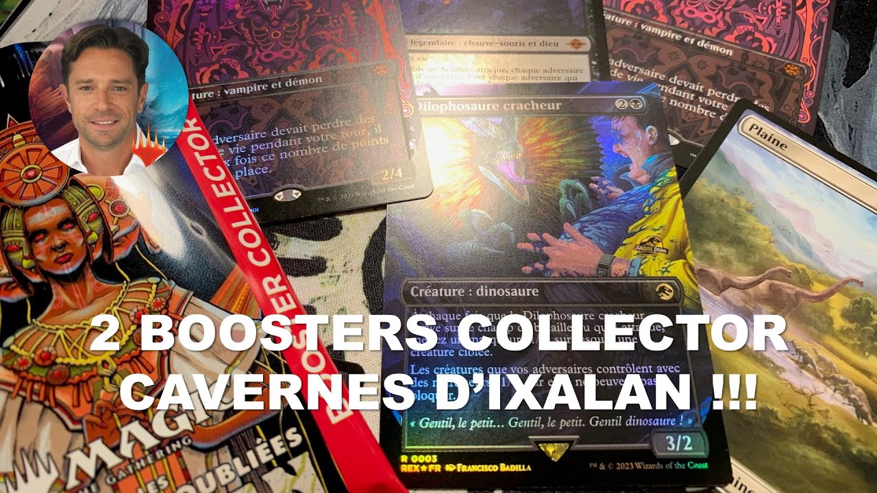 OUVERTURE 2 Boosters COLLECTOR Les cavernes oubliées d’Ixalan… du lourd en prévision ! 🦖 🦇