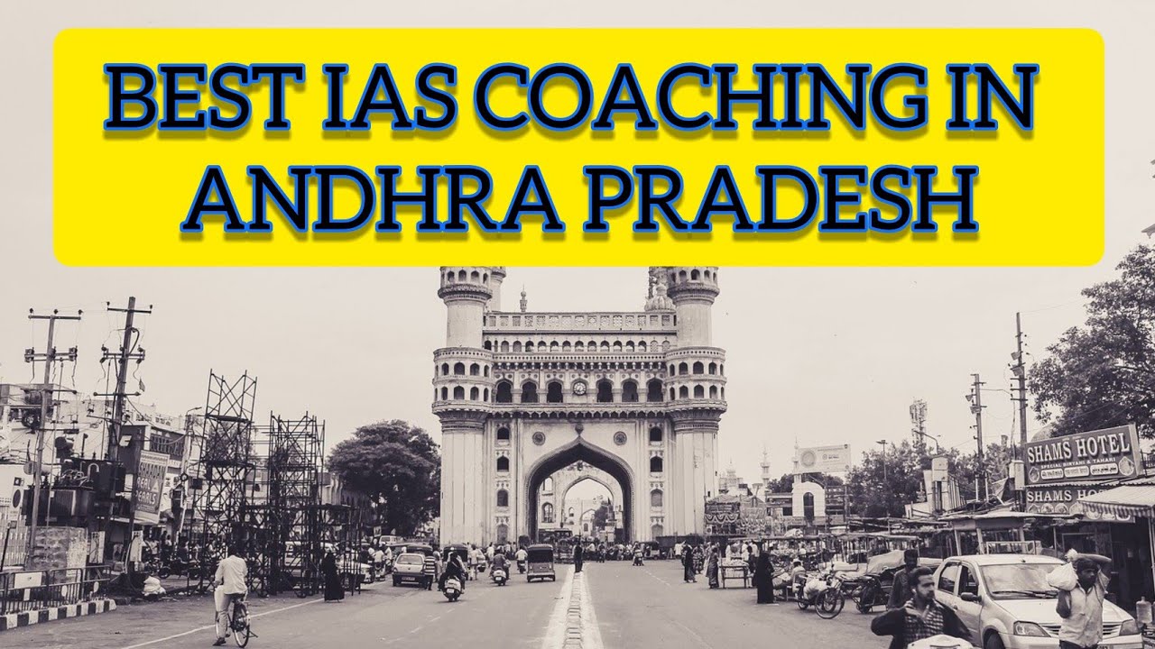 Best IAS Coaching in Andhra Pradesh | Top IAS coaching in Andhra Pradesh