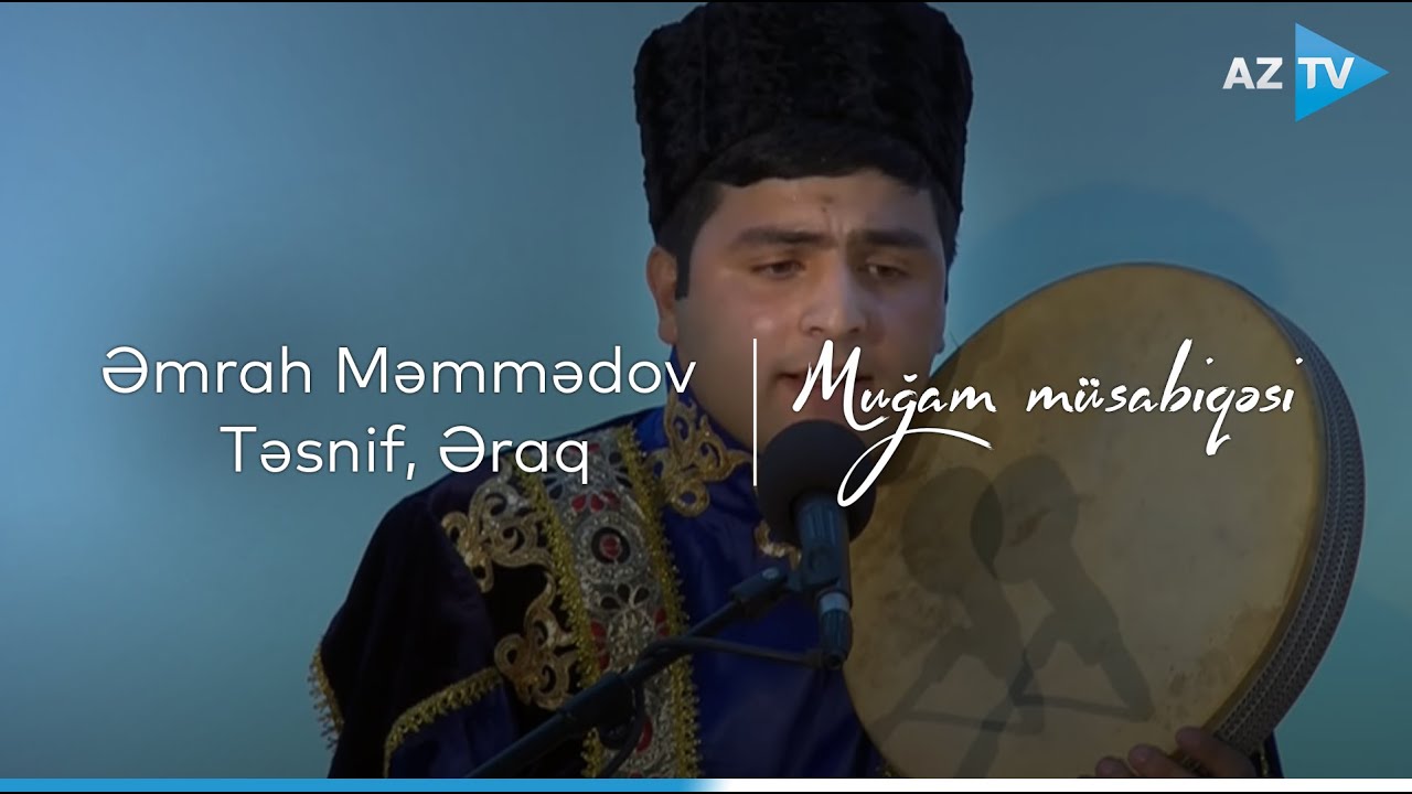 Əmrah Məmmədov - Təsnif, Əraq I VIII 
