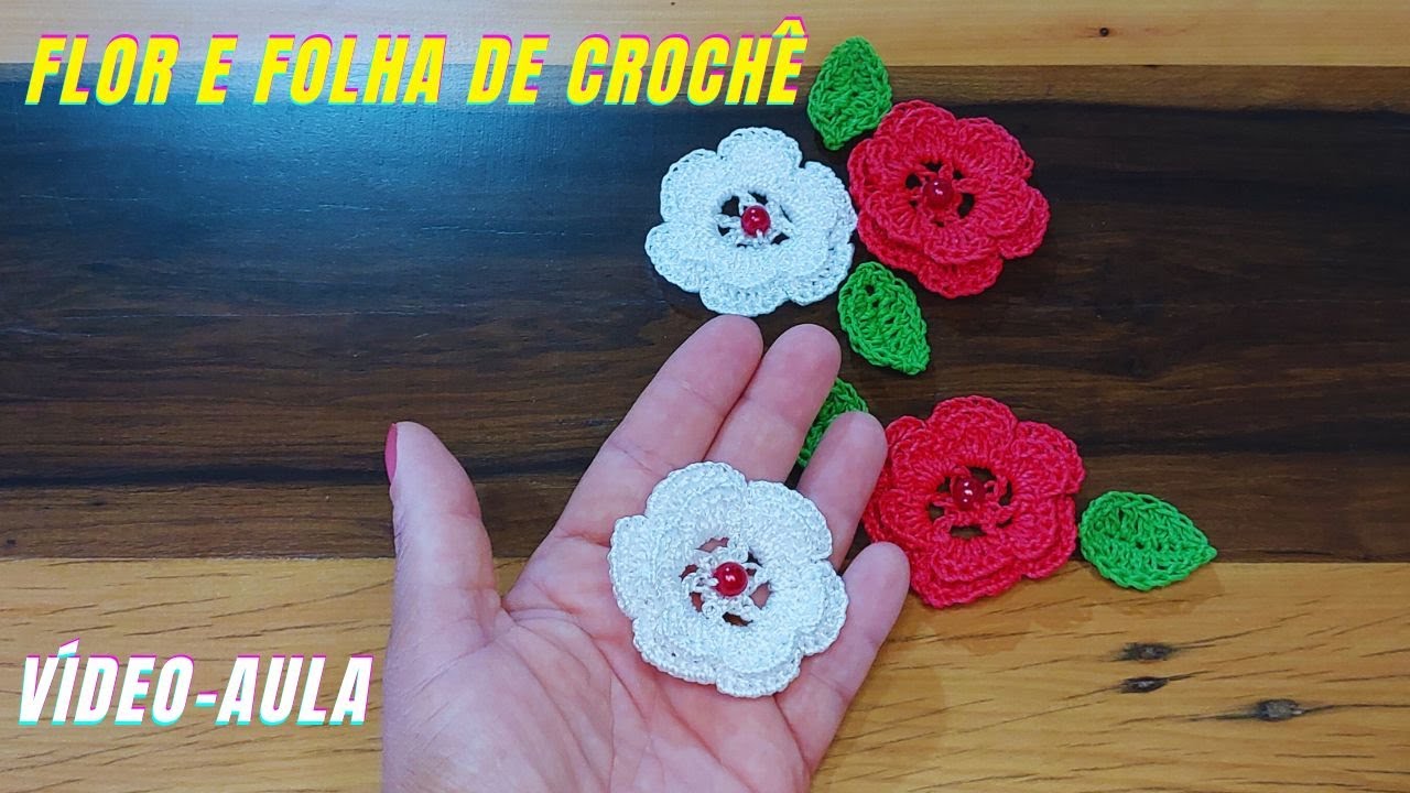 FLOR E FOLHA EM CROCHÊ PARA APLICAÇÃO / Flor de crochê com 06 pétalas / Flor de crochê fácil