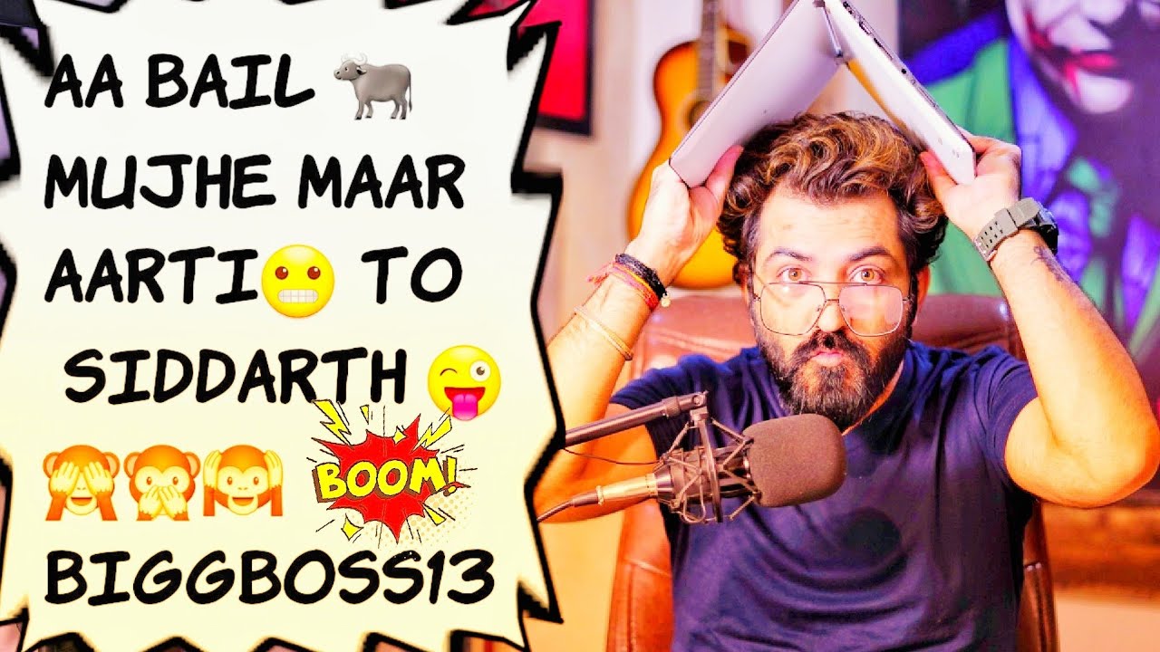 #BiggBoss13 AA BAIL🐃 MUJHE MAAR🤒 #AARTI TO #SIDDARTH😜 Day #61 With Manu Punjabi