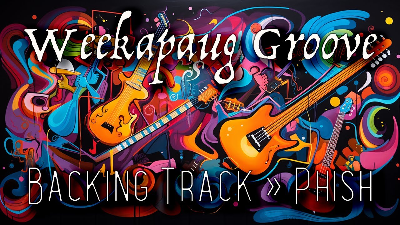 Weekapaug Groove » Backing Track » Phish