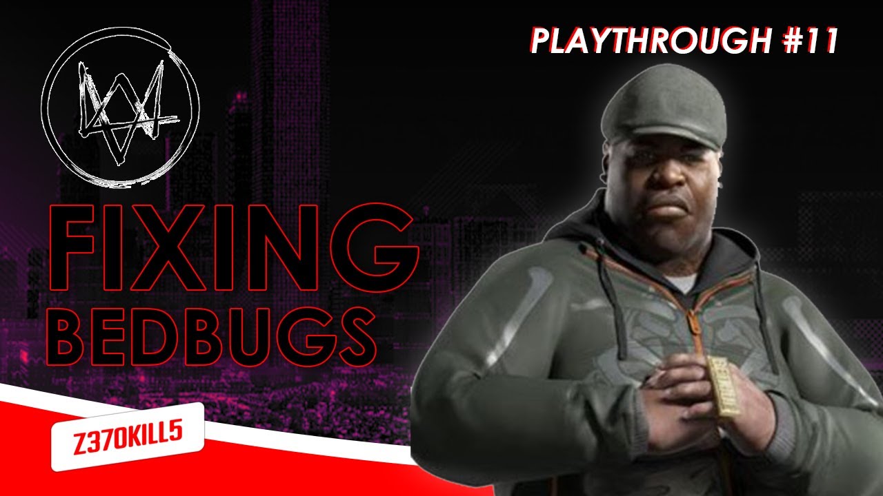 Fixing Bedbugs  - Watch Dogs (2014) Ep.11
