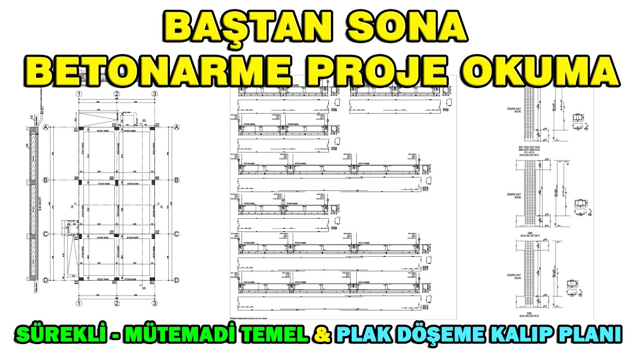BAŞTAN SONA BETONARME PROJE OKUMA- SÜREKLİ & MÜTEMADİ TEMEL  - PLAK DÖŞEME KALIP VE DONATI PLANI