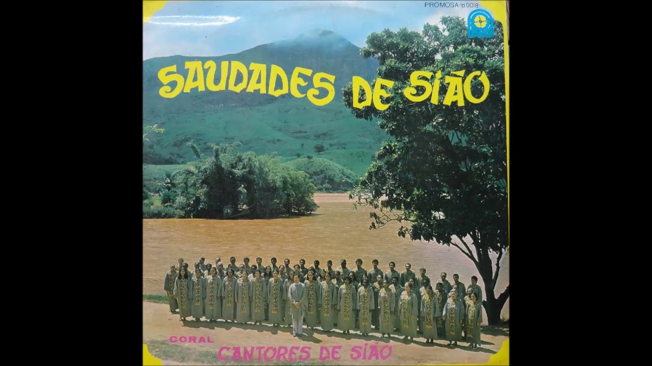 Coral Cantores de Sião - Saudades de Sião ( áudio vinil )