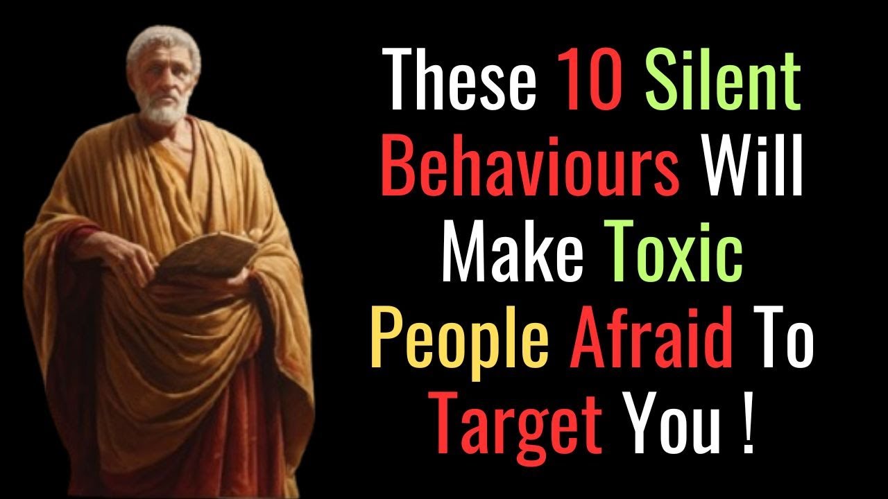 10 Silent Behaviours That Makes Toxic People Stop Targeting You Stoic Philosophy