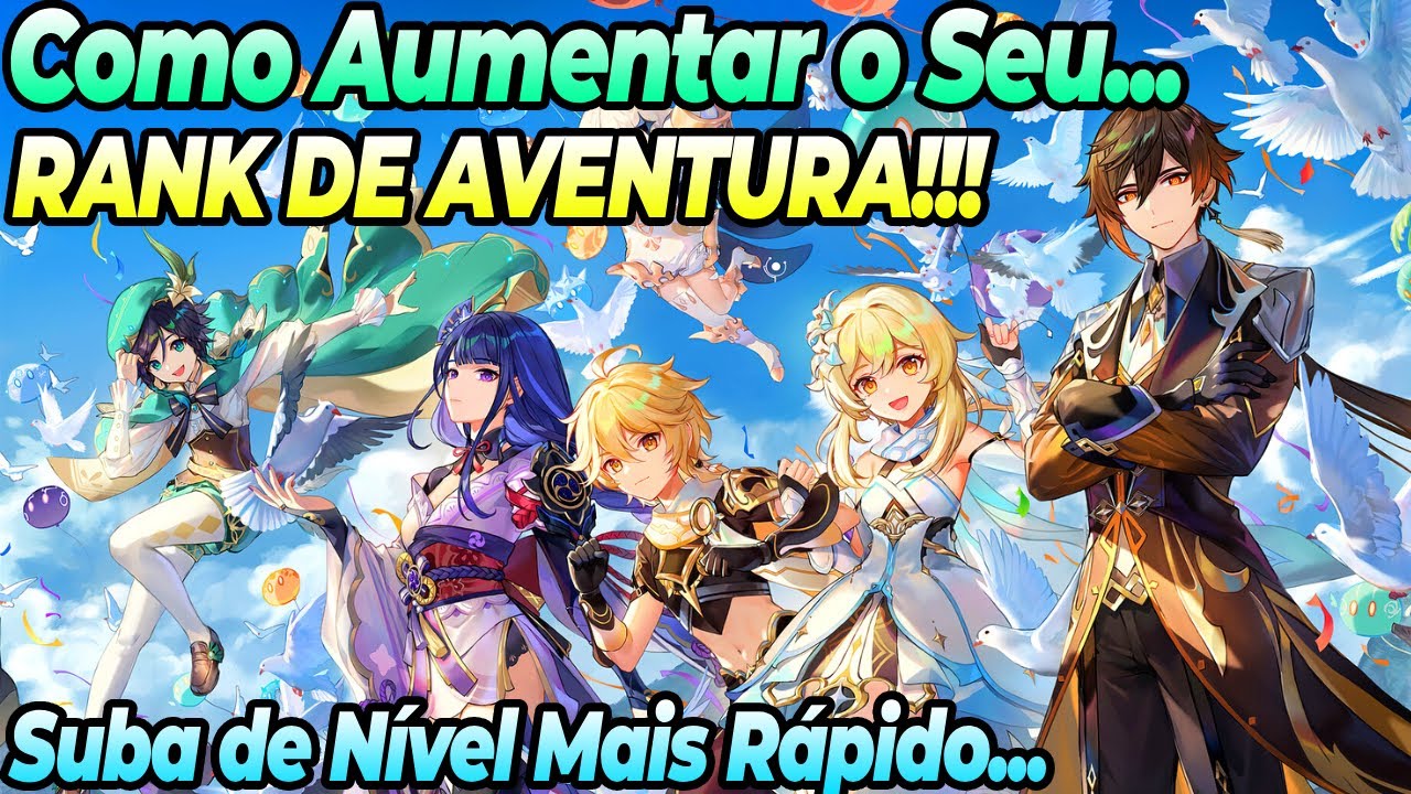GENSHIN IMPACT, DICAS - Como Subir Rápido o Seu Rank De Aventura!!!