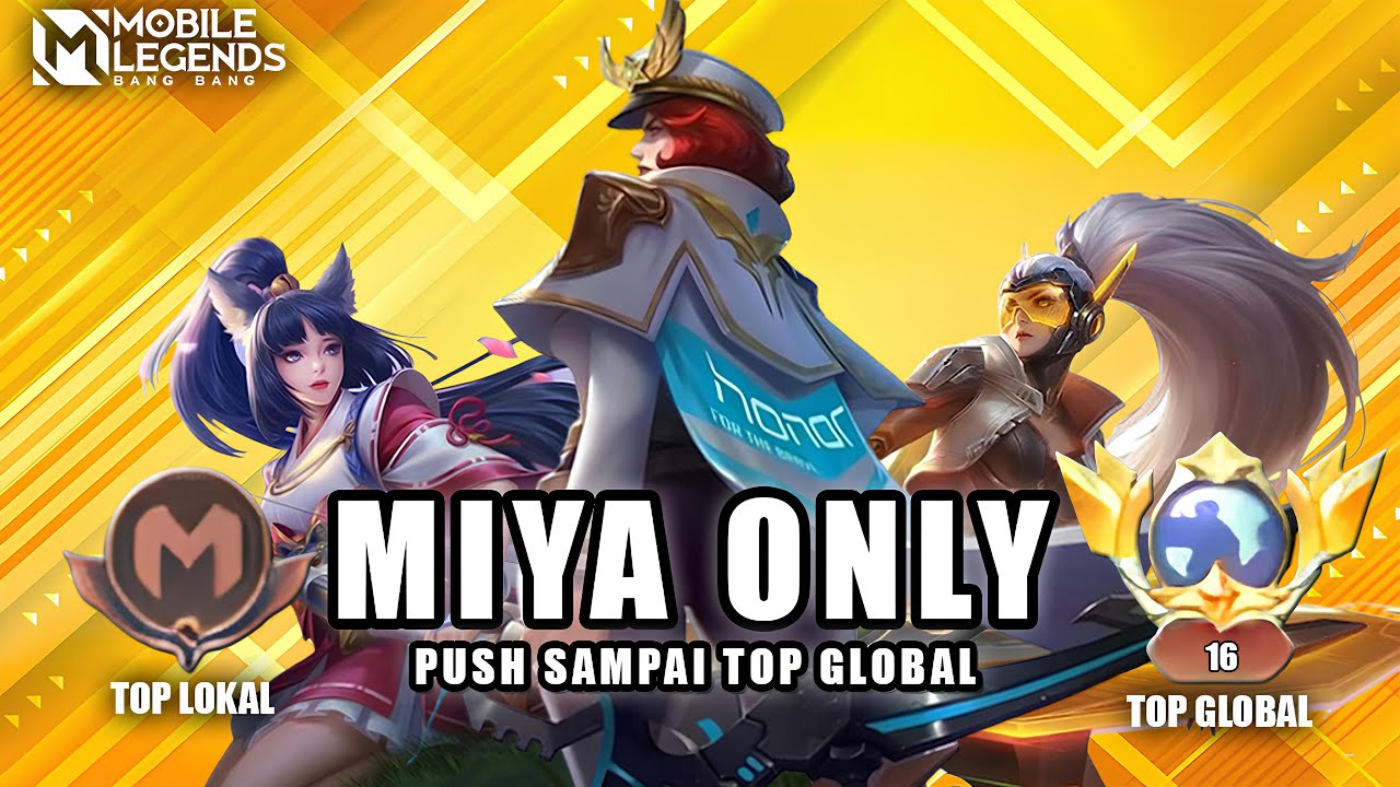namatin mobile legends tapi miya only sampai top global