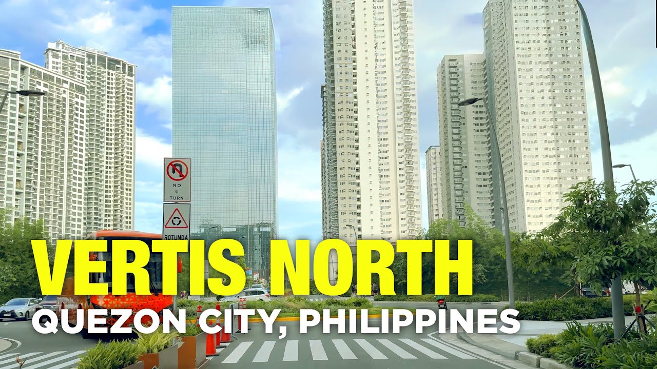 Quezon City New Business Districts! Vertis North & Eton Centris Drive Tour | Manila, Philippines