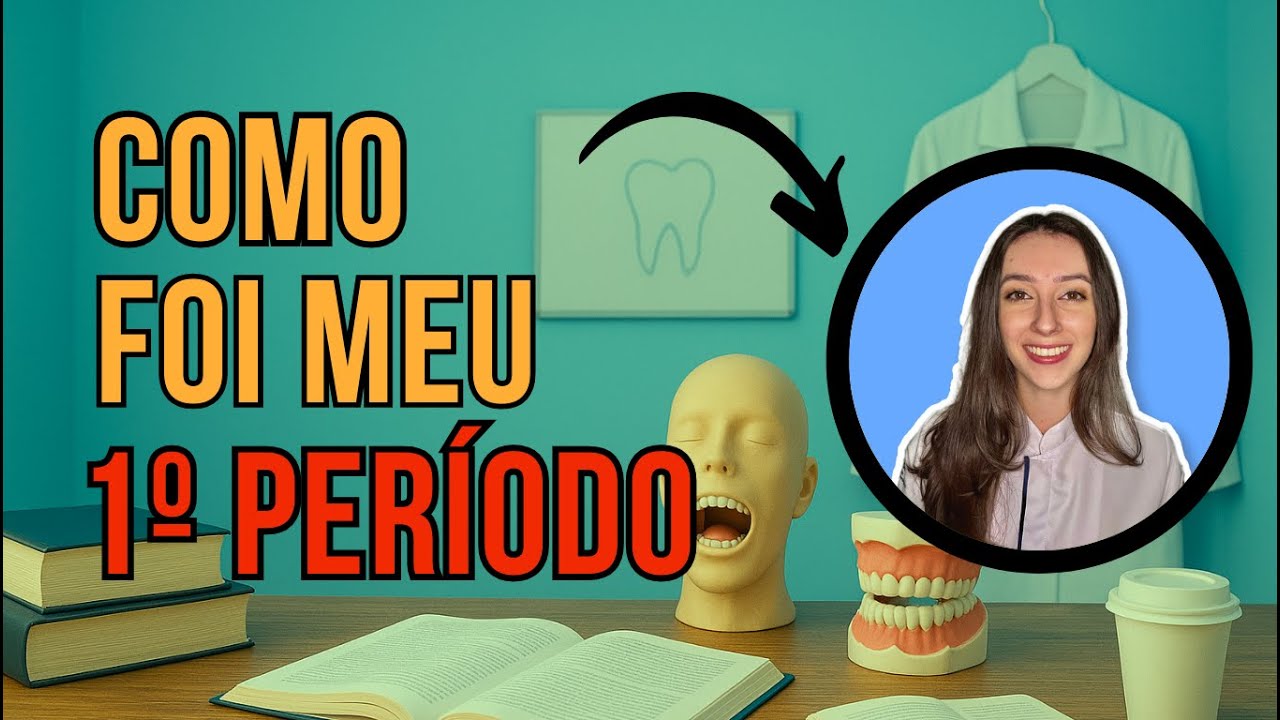COMO FOI MEU PRIMEIRO PERÍODO de Odontologia (a VERDADE que ninguém conta!)