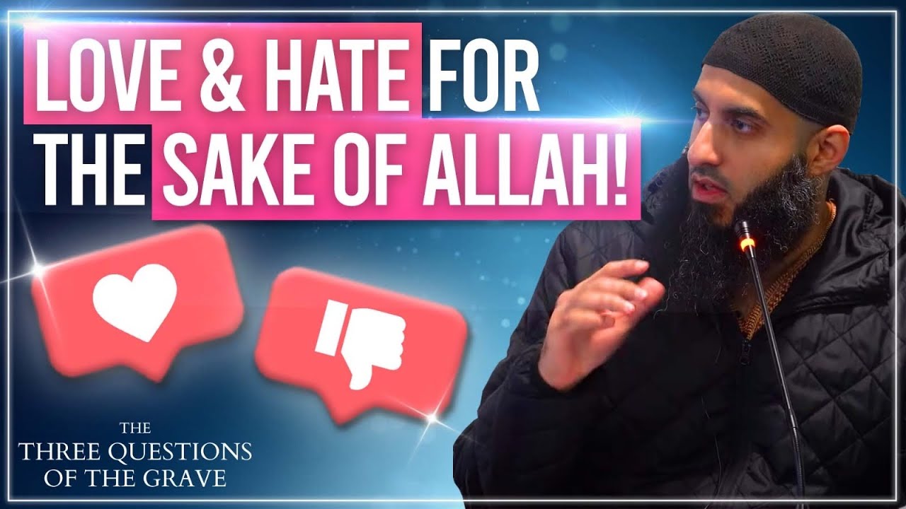 3/13 Love And Hate For The Sake Of Allah