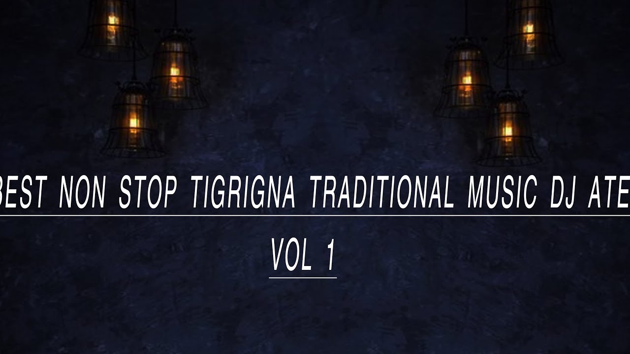 best non stop tigrigna traditional music 2025 dj ate ( ወኒ ዘልዕሉ ባህላዊ ደርፍታት ትግርኛ 2017 )
