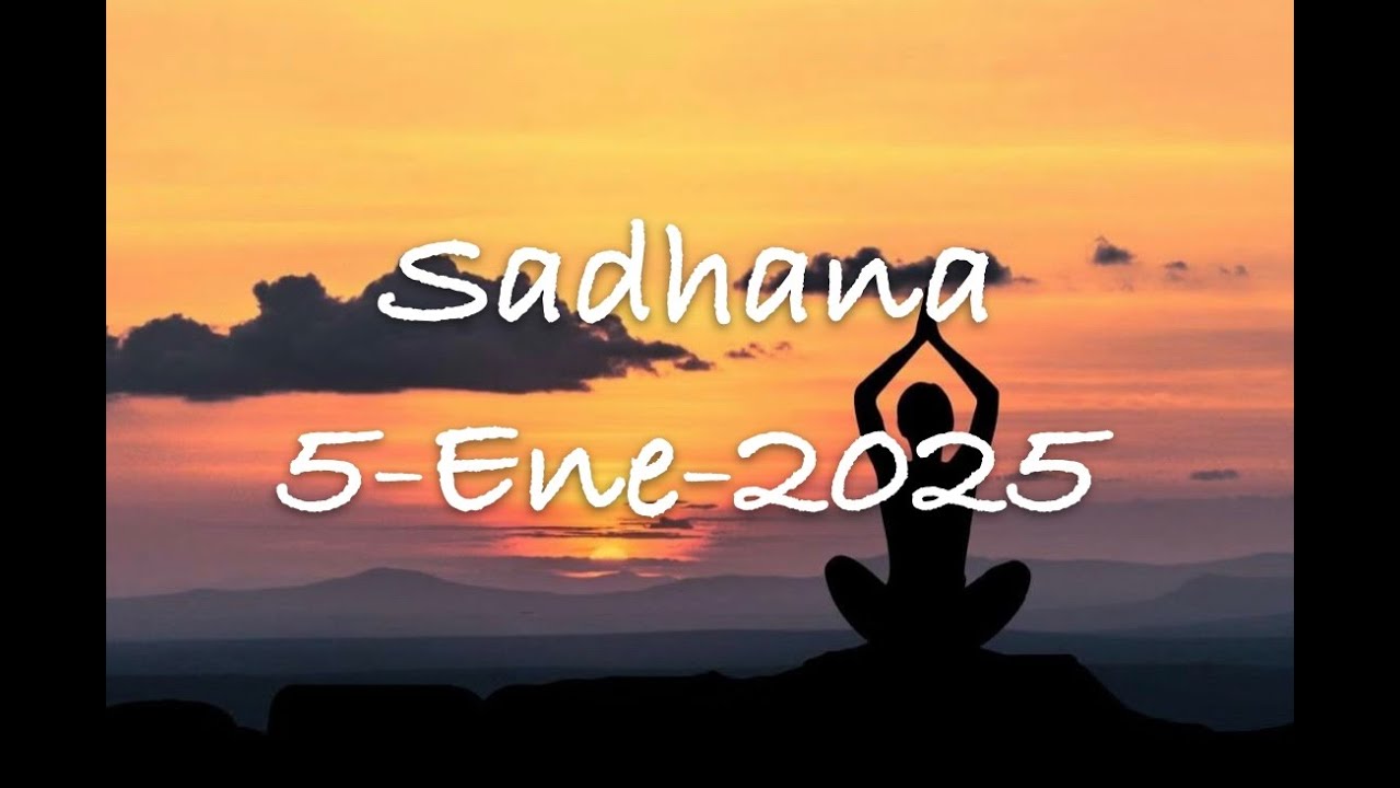 Sadhana 5 de Enero, 2025