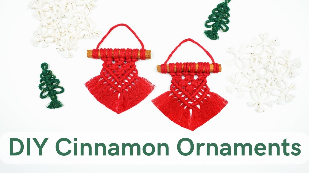 Quick and Easy Macrame Christmas Ornament Tutorial with CINNAMON