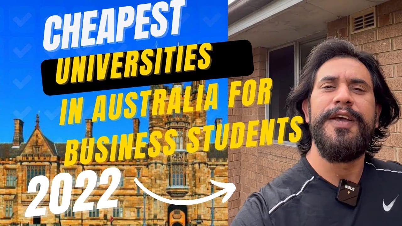 Cheapest universities in Australia for business students | Tuition fee in Australia