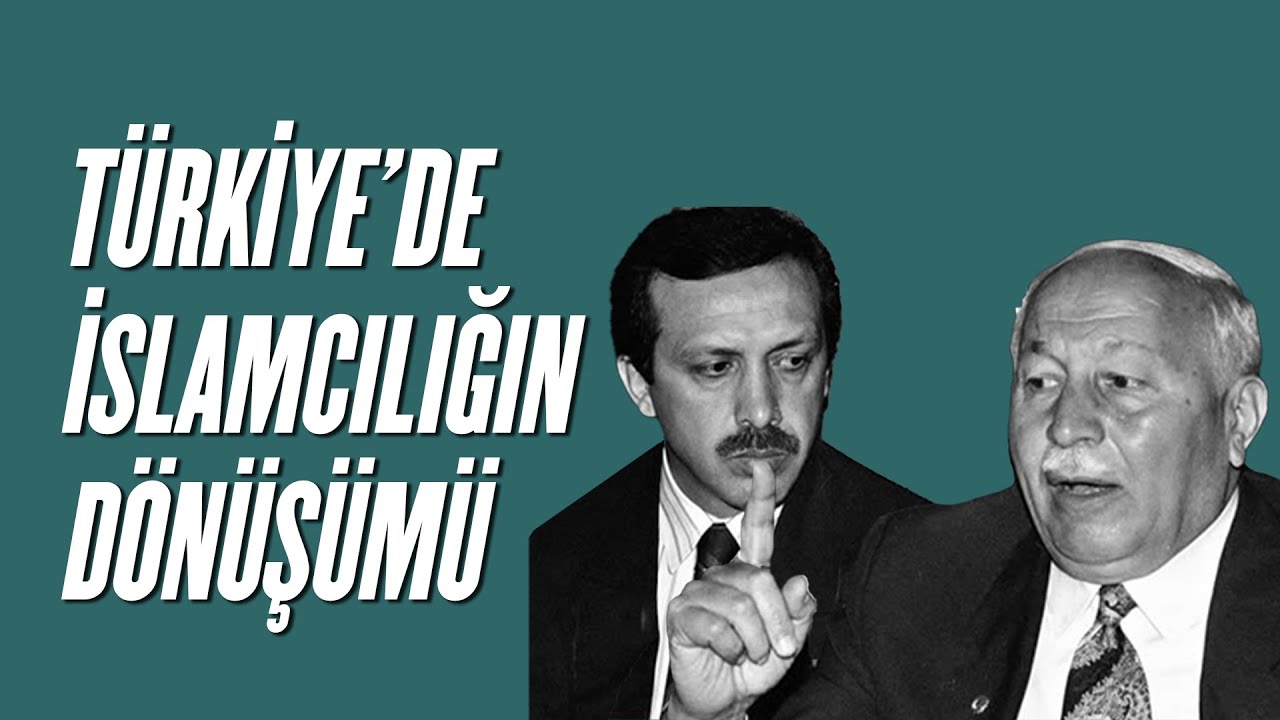 İslamcılığın Dönüşümü | Türkiye'de İdeolojiler Tarihi II