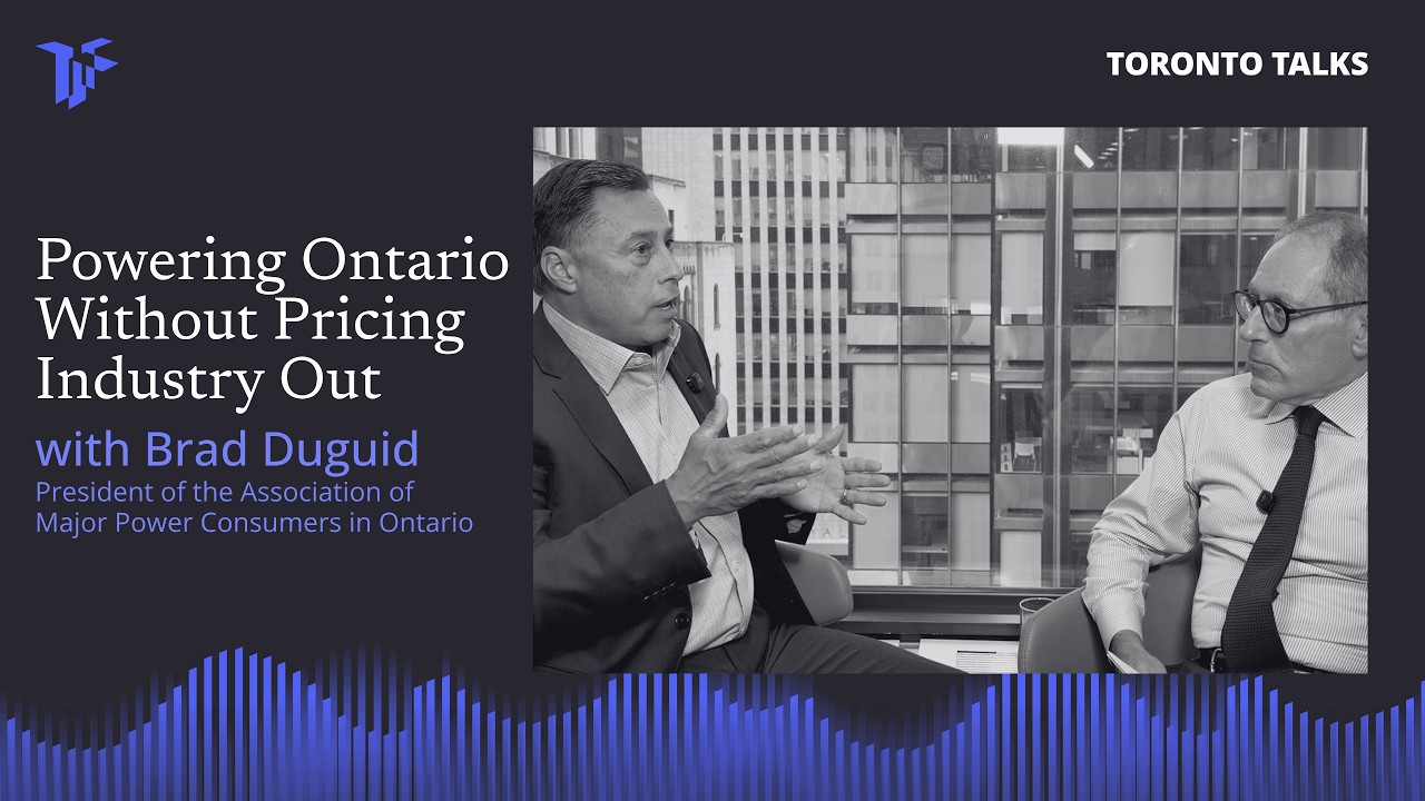 Powering Ontario Without Pricing Industry Out with Brad Duguid