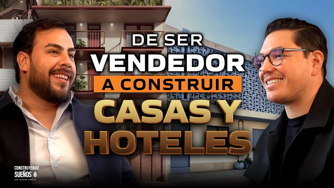 De ser VENDEDOR a CONSTRUIR casas y HOTELES #E080 | Gerardo Díaz