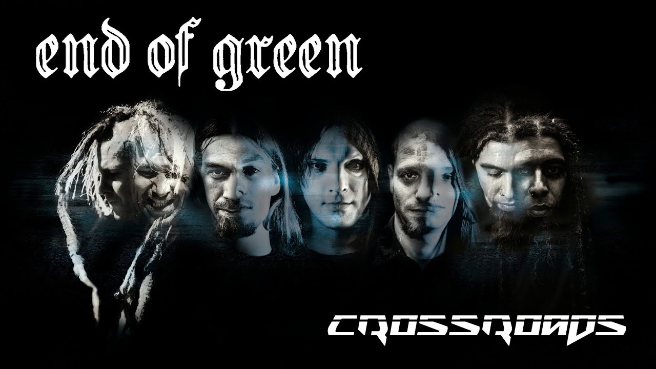 End Of Green - Crossroads [Lyrics]
