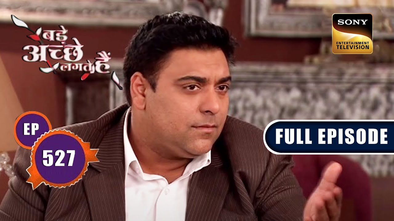 Ram Gets Hyper | Bade Achhe Lagte Hain - Ep 527 | Full Episode