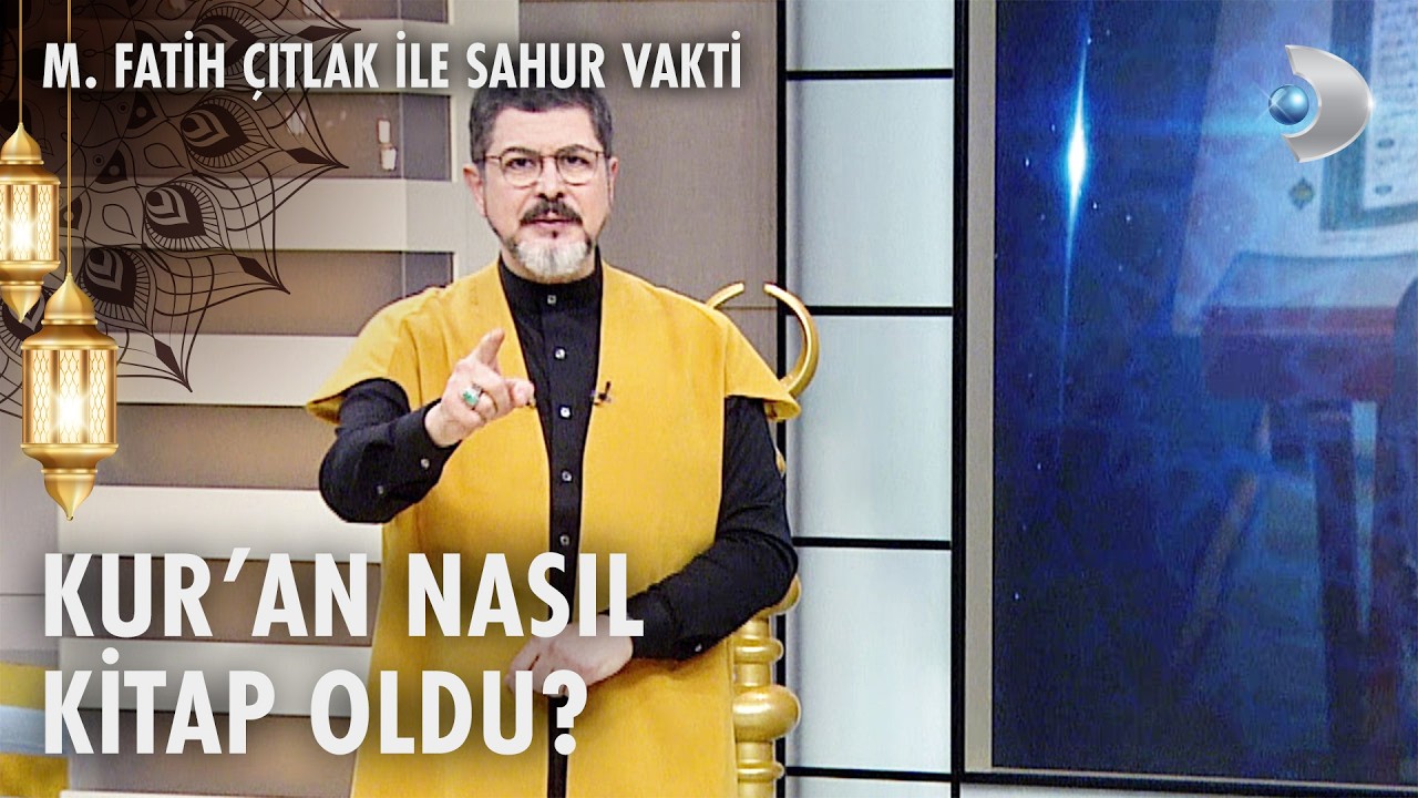 Kur'an, nasıl kitap haline getirildi? | M. Fatih Çıtlak ile Sahur Vakti 23.02.2026