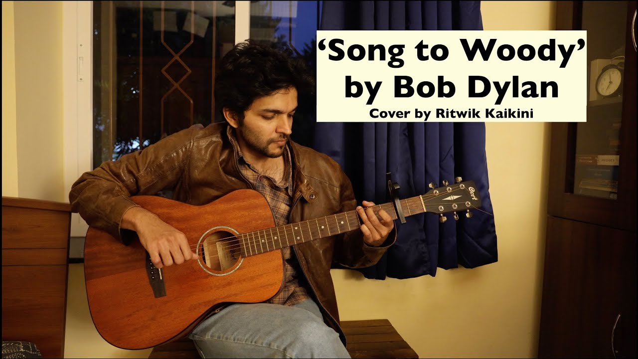 Song to Woody - Bob Dylan | Acoustic Cover by Ritwik Kaikini | A Complete Unknown(2024) | Folk Music