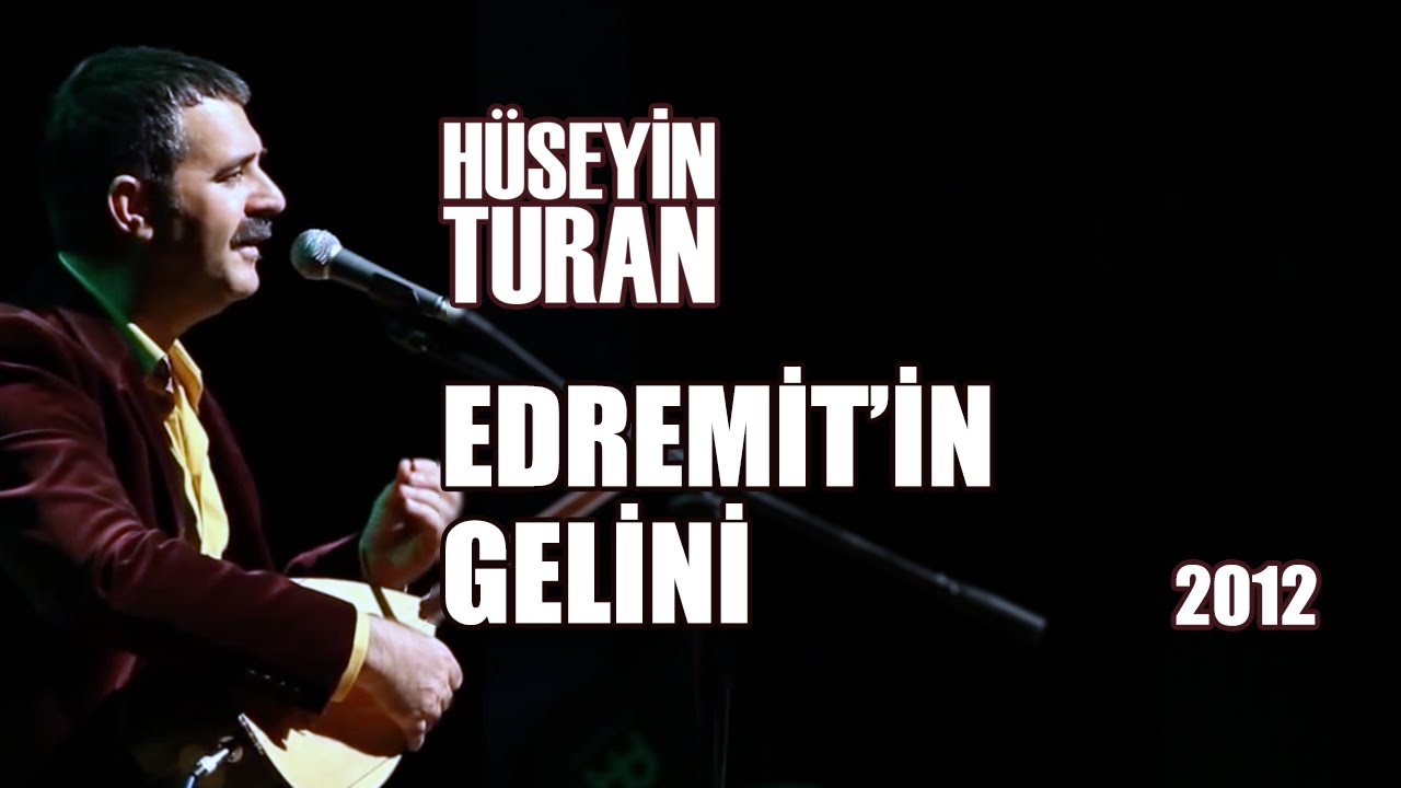 Edremit'in Gelini (Hüseyin Turan)