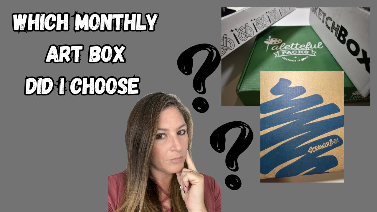 Which Monthly Art Box Did I Choose?? 