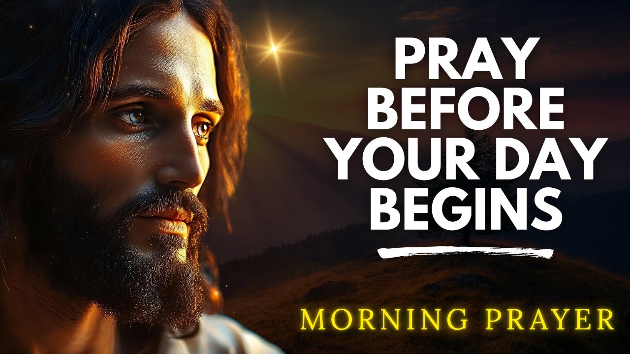 Morning Prayer to Start Your Day With God | Powerful Prayer for Peace, Strength & Direction