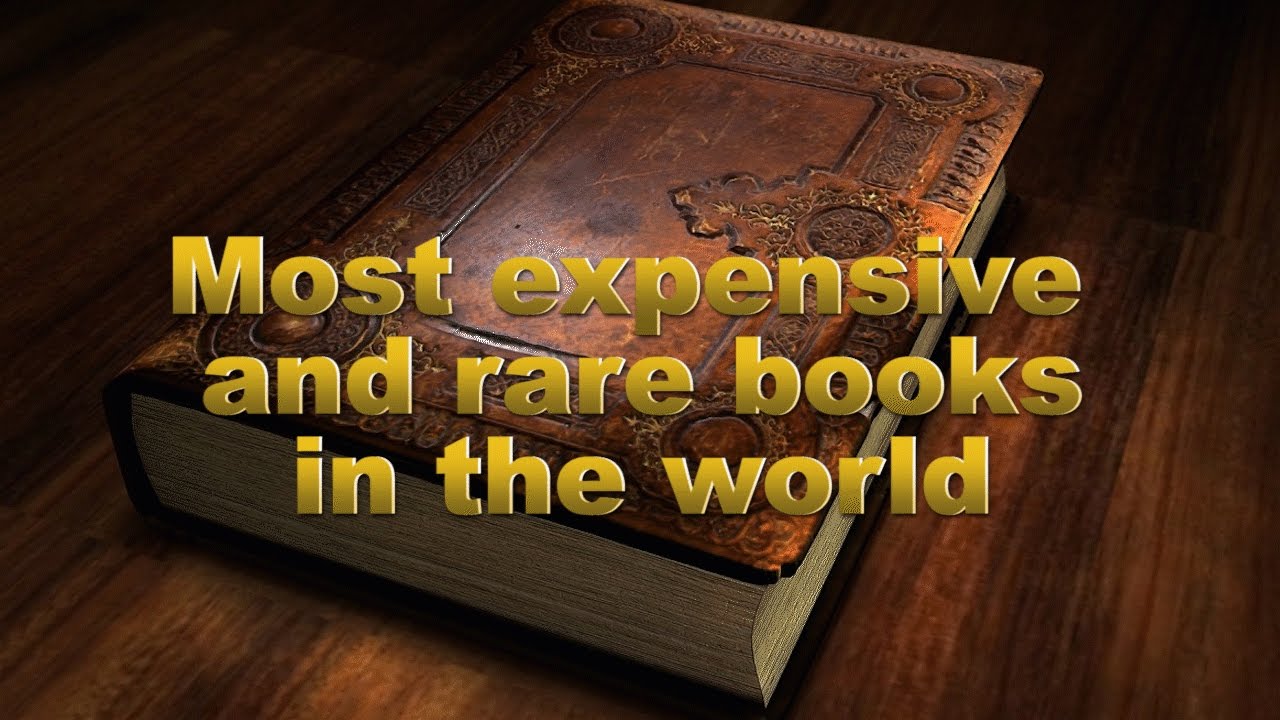 Most expensive and rare books in the world