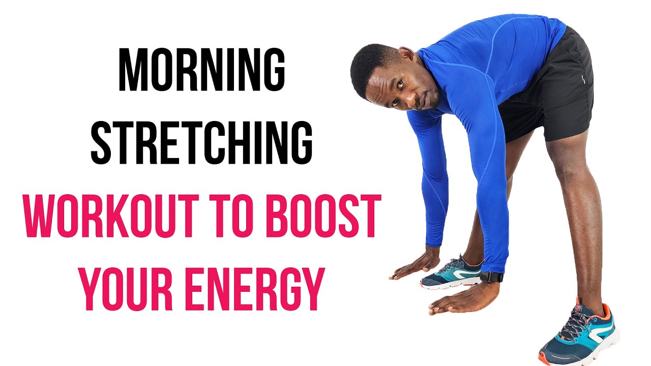 10-Minute Morning Stretching Workout to Boost Your Energy
