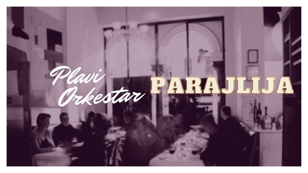 Plavi Orkestar - Parajlija - ( Audio )