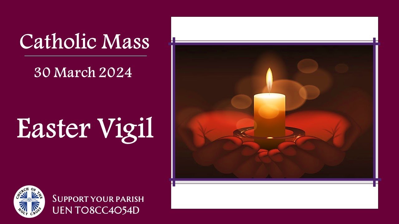 Catholic Mass - Easter Vigil  30 March 2024 - LIVESTREAM